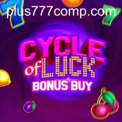 Exploring CycleofLuckBonusBuy and Its Connection to Plus 777 com