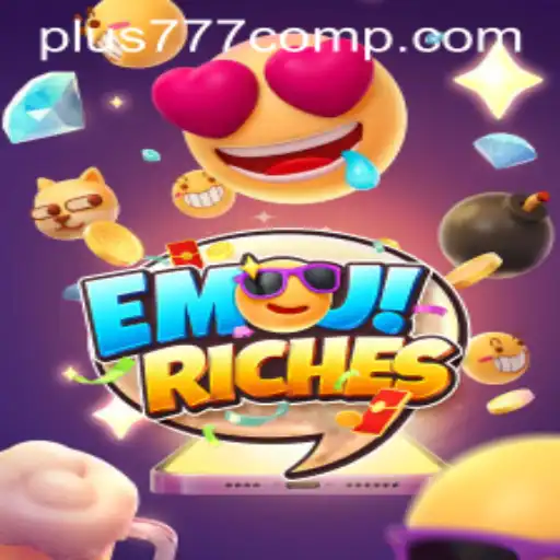 Exploring the Vibrant World of EmojiRiches at Plus 777 Com