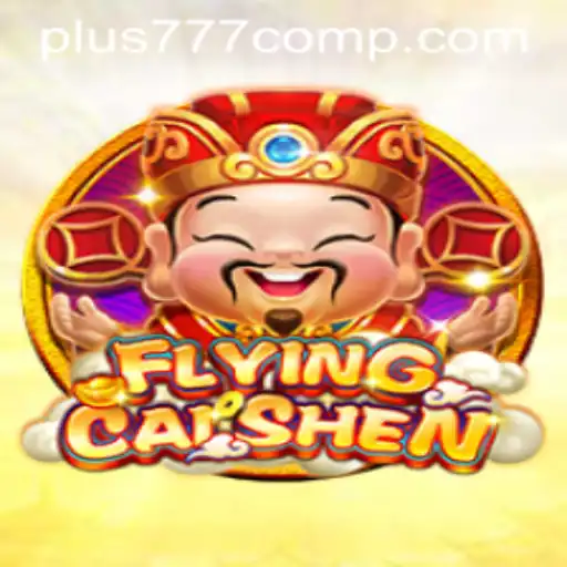 Exploring the Excitement of FlyingCaiShen: A Deep Dive into the Game and Its Connection to Plus 777 Com
