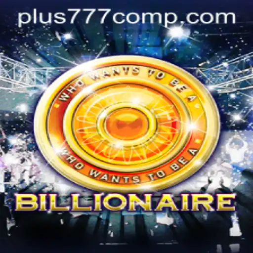 Explore the Thrills of Playing 'Billionaire' on Plus 777 Com