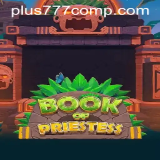 Exploring BookOfPriestess: A Journey into the Mystical World of Plus 777 Com