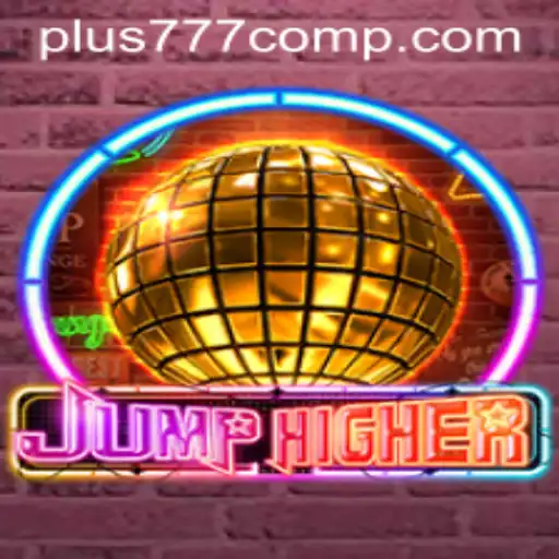Discovering JumpHigher: The Exciting Game Revolutionizing Online Entertainment with Plus 777 Com