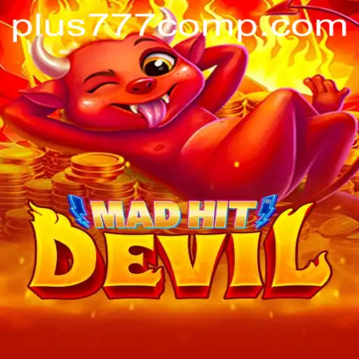 Exploring MadHitDevil: A Thrilling New Game on Plus 777 com