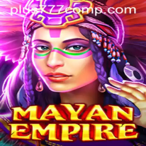 Exploring the Fascinating World of MayanEmpire: A Comprehensive Guide with Plus 777 Com