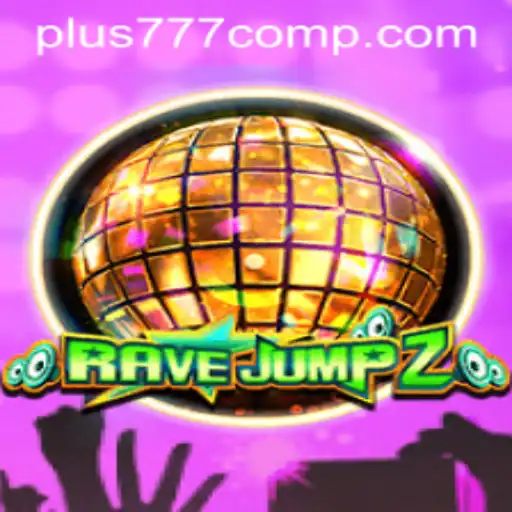 Dive into the Exhilarating World of RaveJump2 and Explore plus 777 com
