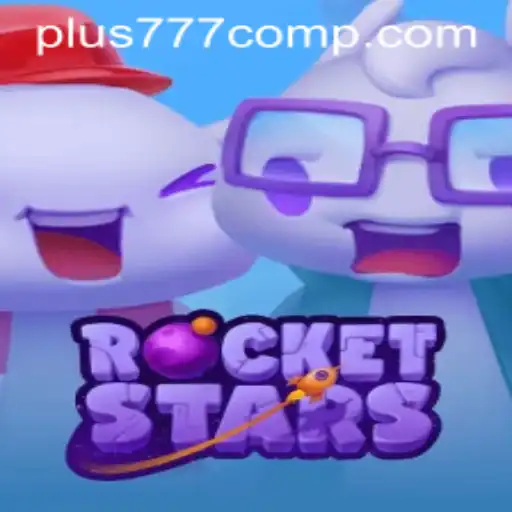 RocketStars: Exploring New Frontiers in Gaming with Plus 777 Com